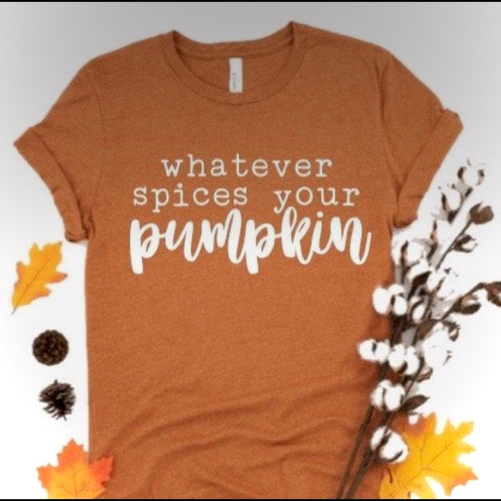 Whatever Spices Your Pumpkin Tee